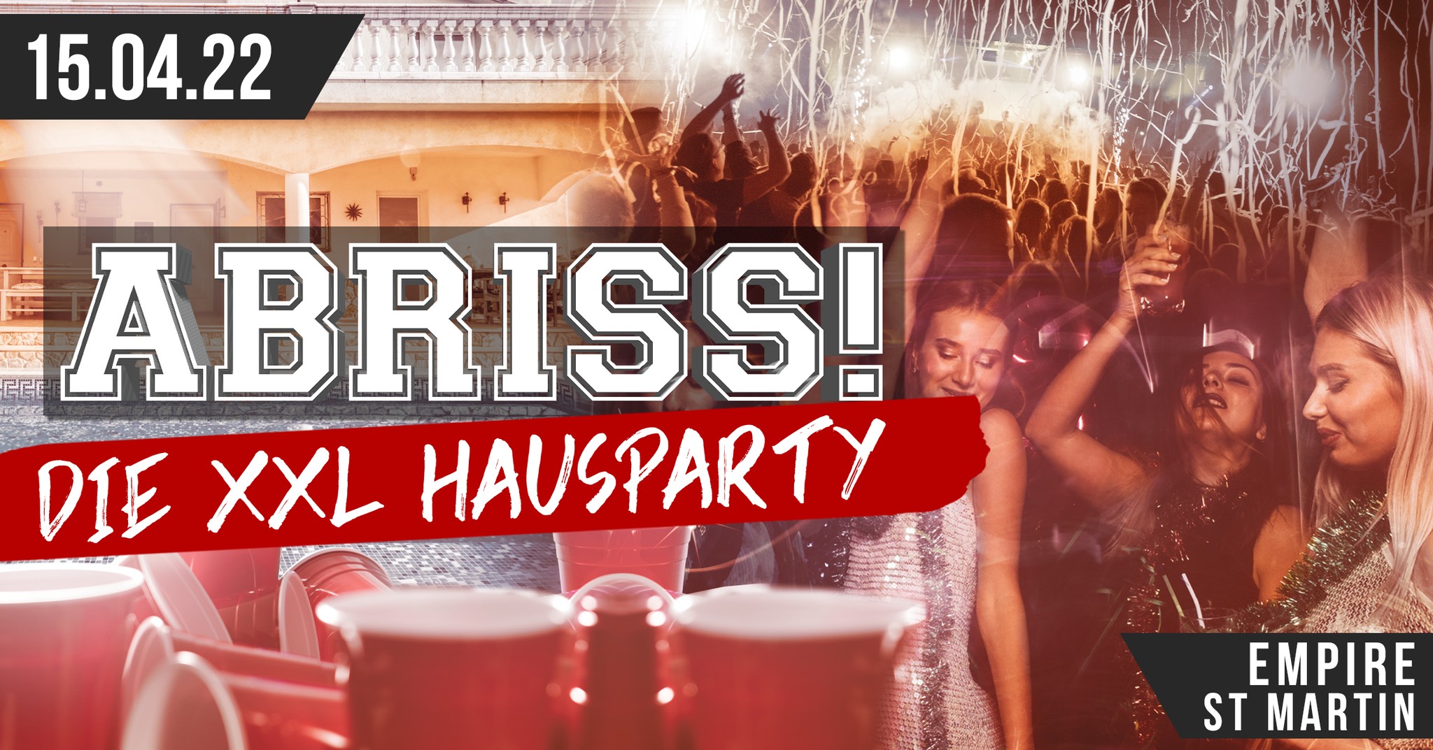 ABRISS ∙ Die XXL Hausparty auf 3 Floors | St. Martin | 15.04