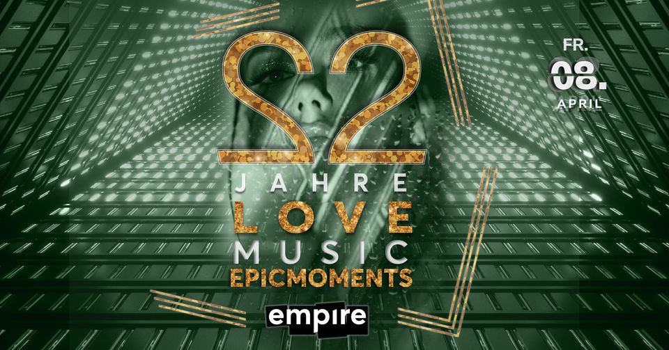 22 Jahre LOVE, MUSIC & EPIC MOMENTS! | FR 08.04.