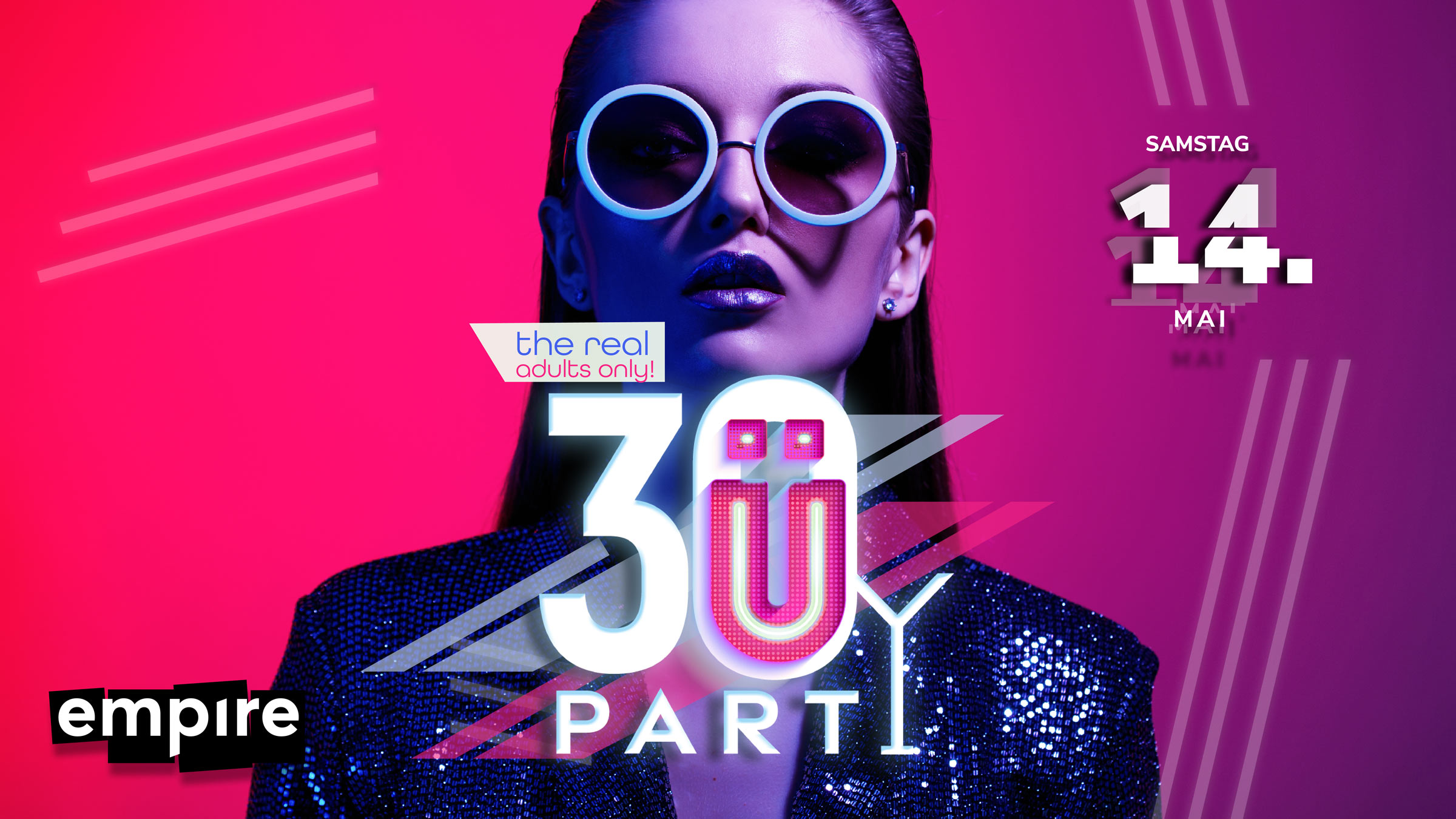 OÖs größte Ü30 Party - the real adults only | SA 14.05.