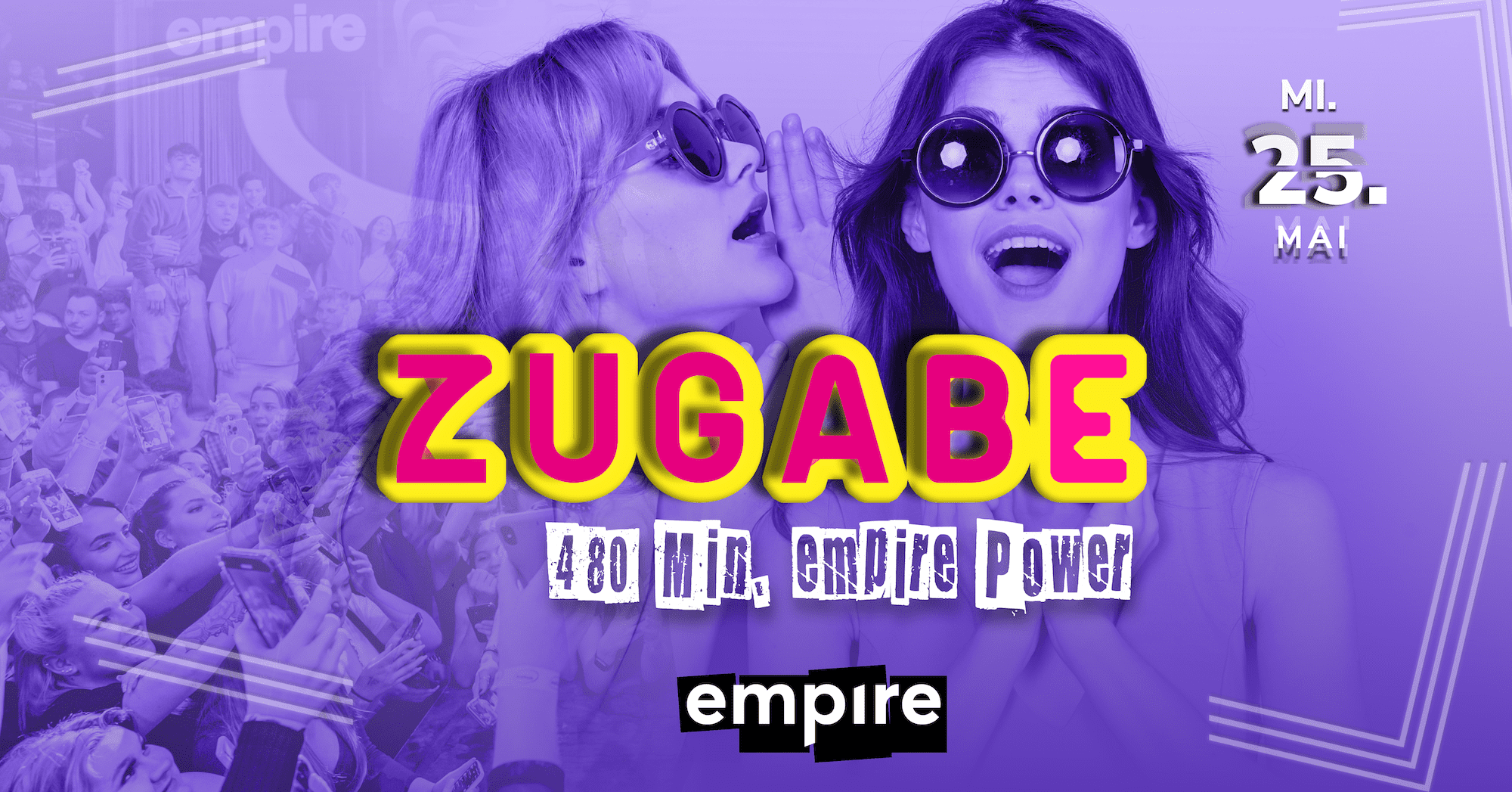 Zugabe 480 min empire Power | MI 25.05.