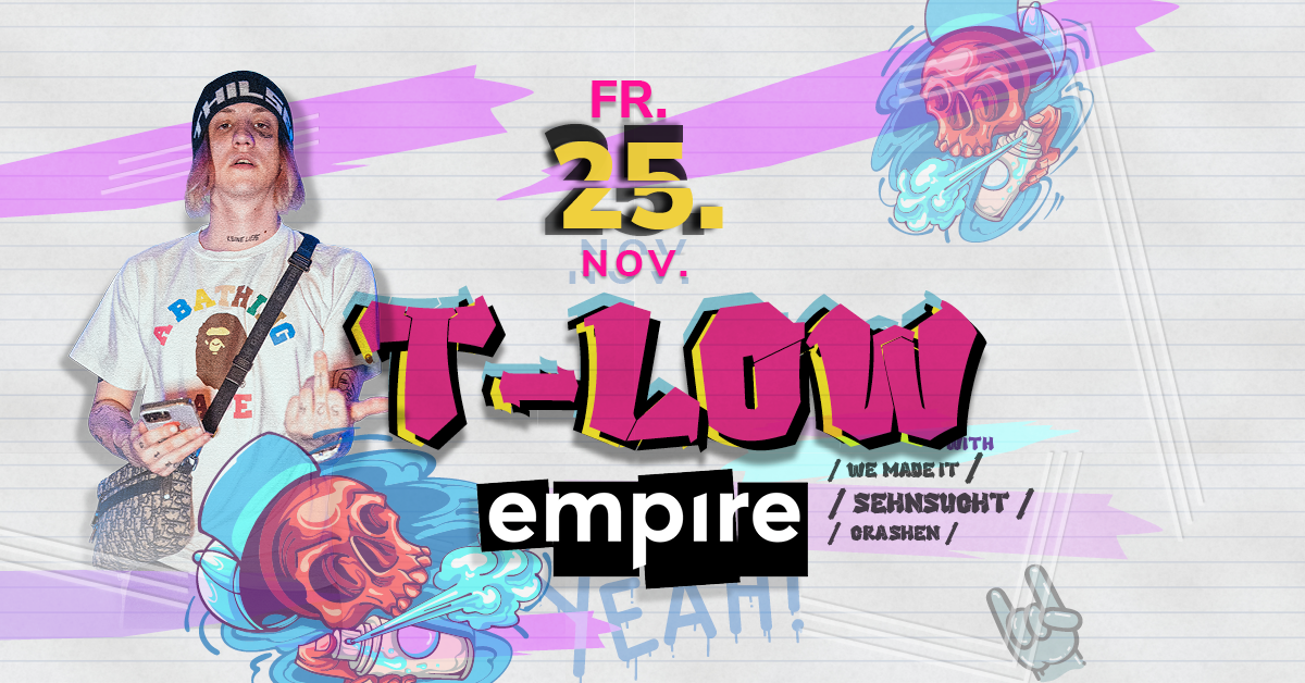 T-LOW live im empire | FR 25.11.