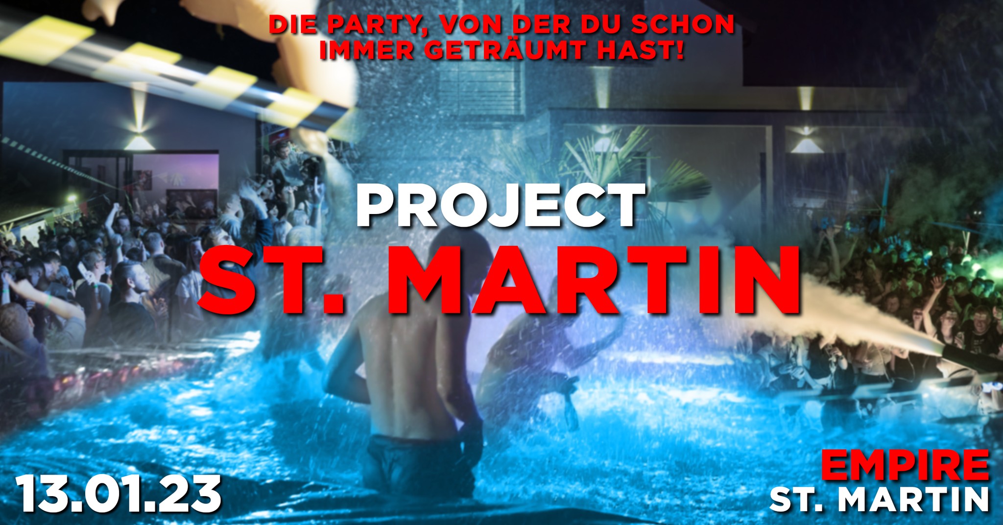 Project St. Martin ∙ Mega Haus-Party auf 3 Areas | FR 13.01