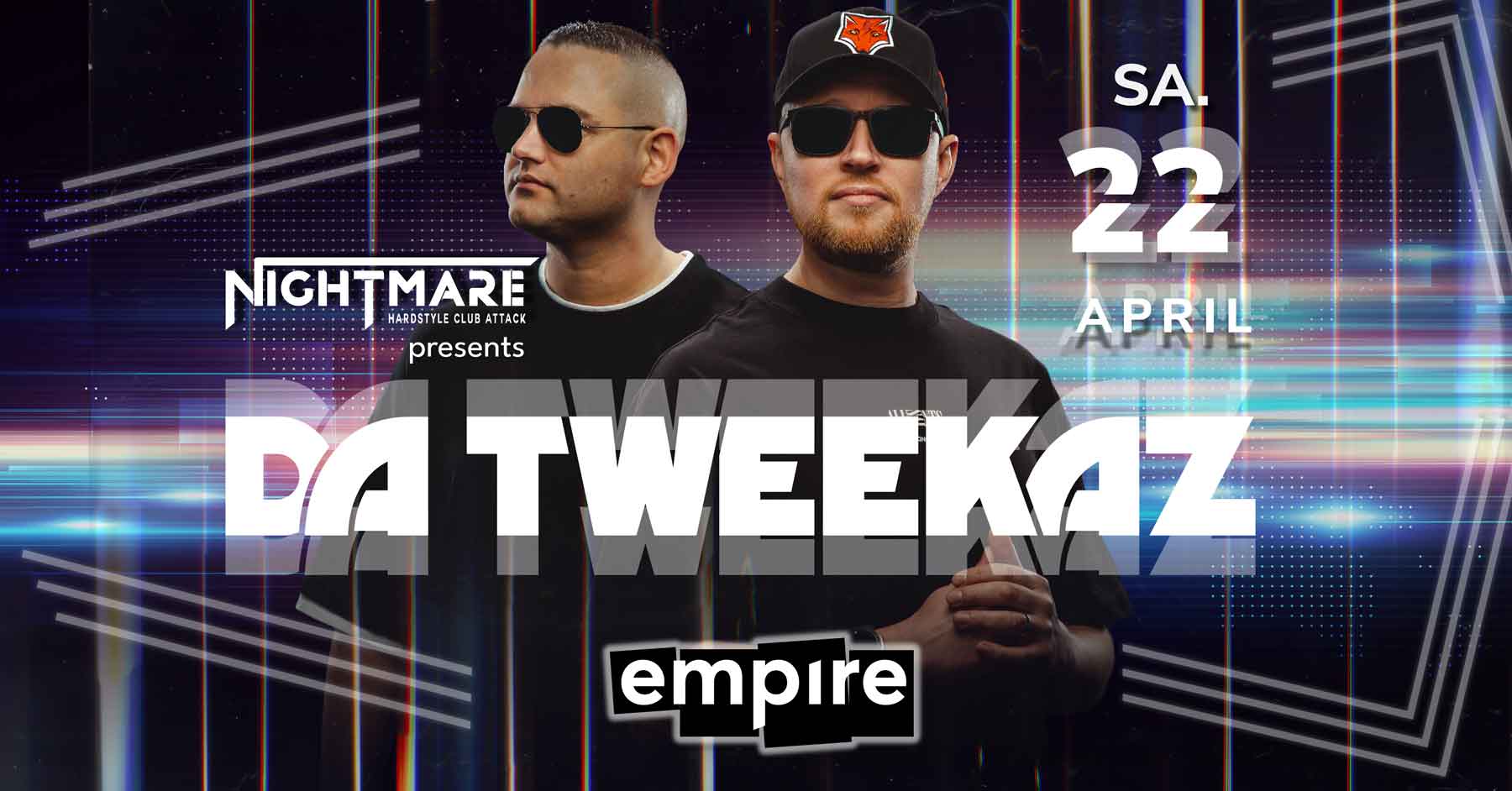 Nightmare presents DA TWEEKAZ | SA 22.04.