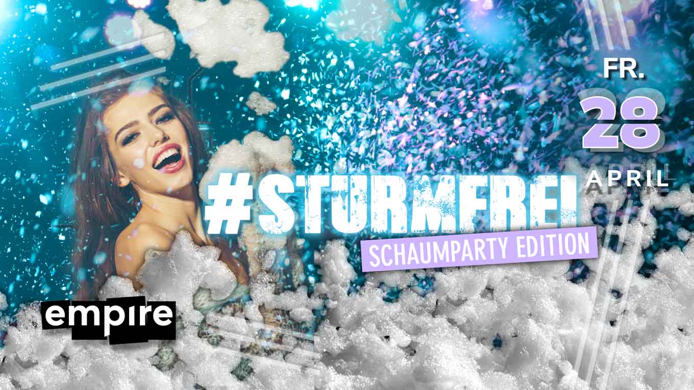 Sturmfrei Schaumparty | FR 28.04.