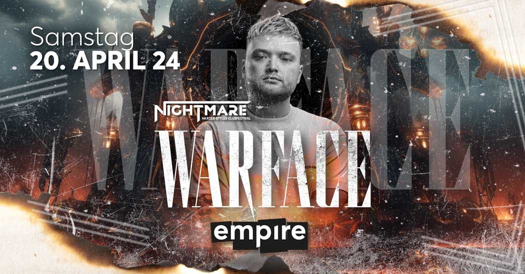 Nightmare – harder styles clubfestival presents WARFACE | SA 20.04.