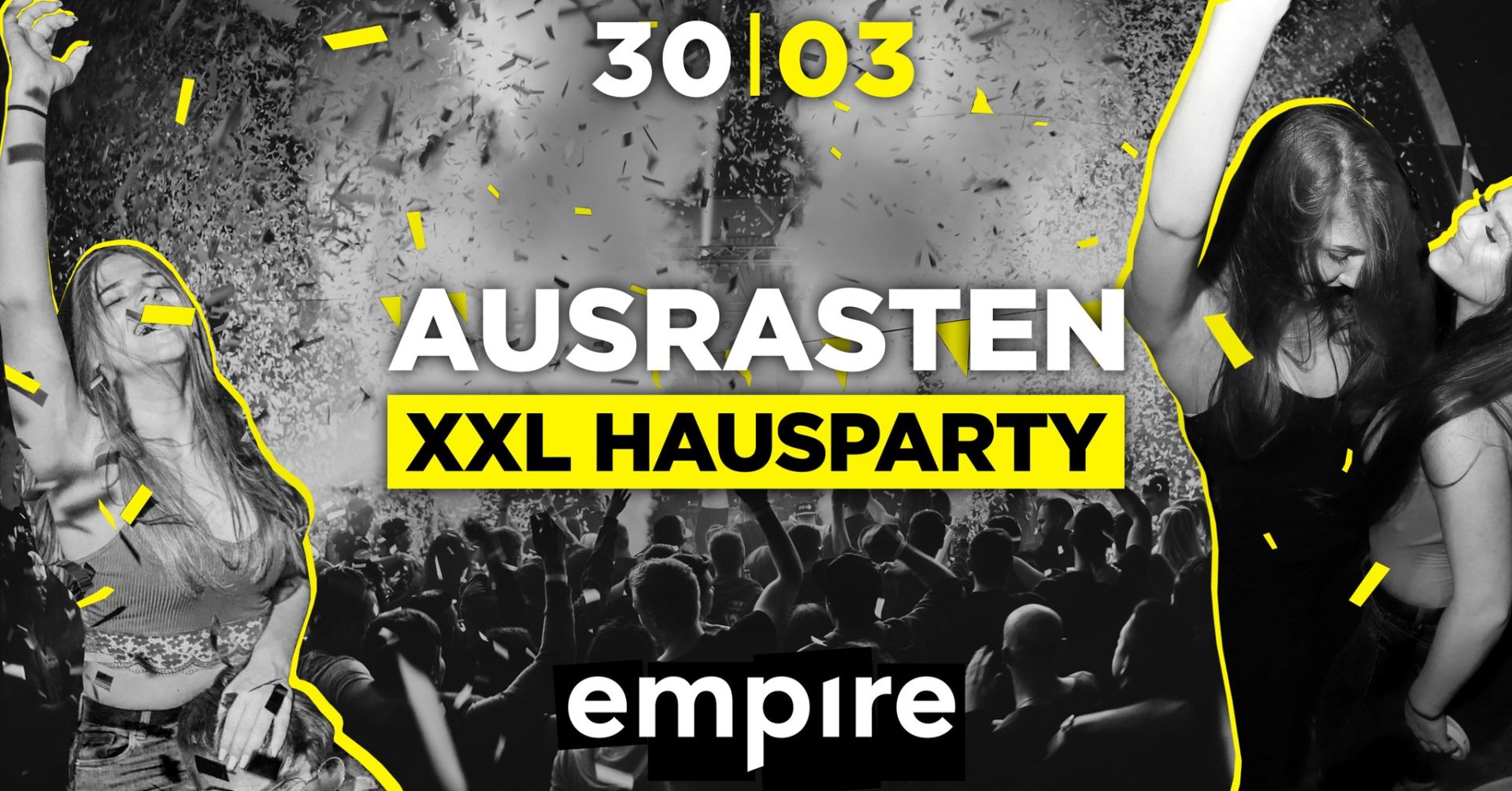 AUSRASTEN XXL HAUSPARTY | SA 30.03